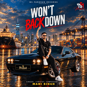 Won't Back Down by Mani Singh