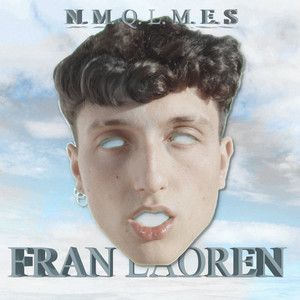 N.M.Q.L.M.E.S (prod. Manu Oliva) by Fran Laoren