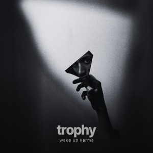 Trophy by Wake Up Karma
