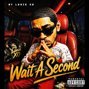 Wait A Second by Looie XO