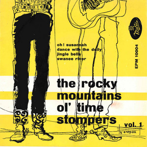 The Rocky Mountains Ol' Time Stompers Vol. 1