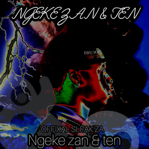 Ngeke ZAN & TEN