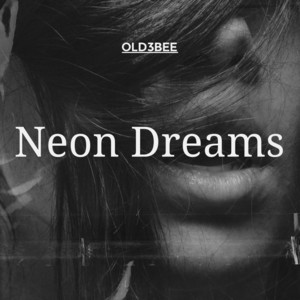 Neon Dreams by Old3bee