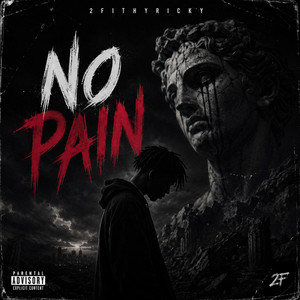 No Pain by 2FithyRicky