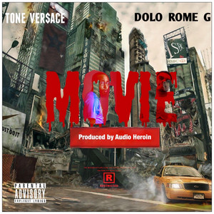 MOVIE by Tone Versace, Dolo Rome G