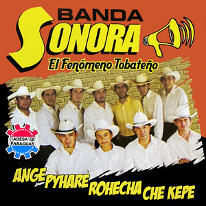 Banda Sonora El Fenómeno Tobateño - Jahapa La Jineteada Hape