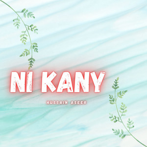Hussain Aseer - Ni Kany