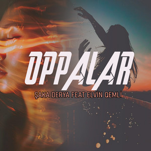 Saka Derya - Oppalar (feat. Elvin Qemli)