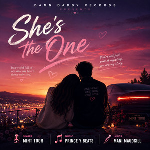 She’s The One by Mint Toor