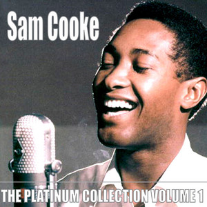 The Platinum Collection, Volume 1 - Compilation by Sam Cooke | Spotify