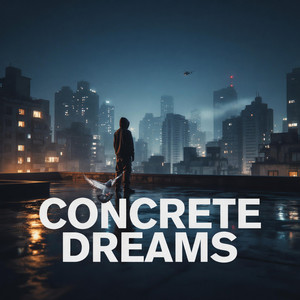 Concrete Dreams by Easy Nai