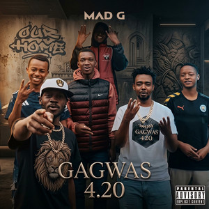 Gagwas 4.20 by MAD G