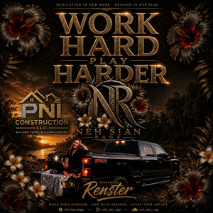 WORK HARD PLAY HARDER by Nesian Rage