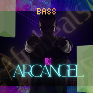 BASS by DJ ARCANGEL