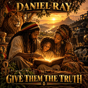 Give Them the Truth by Daniel Ray