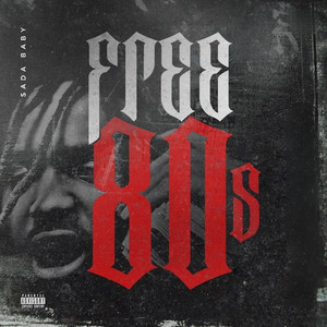 Free 80s by Sada Baby