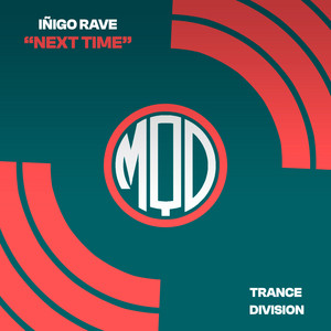 Next Time - Radio Edit by Iñigo Rave