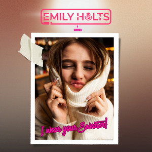 I Wear Your Sweater by Emily Holts, IAMDWX