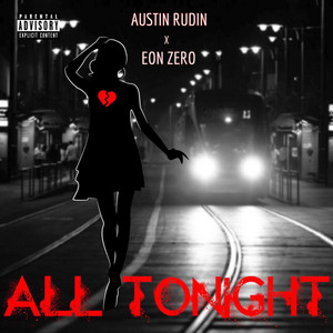 All Tonight by Austin Rudin, Eon Zero