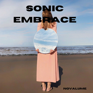 Sonic Embrace by Novalume