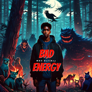 Bad Energy by MDA Kaliboy