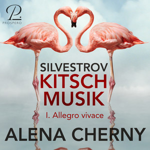 Silvestrov: Kitsch-Musik, I. Allegro vivace