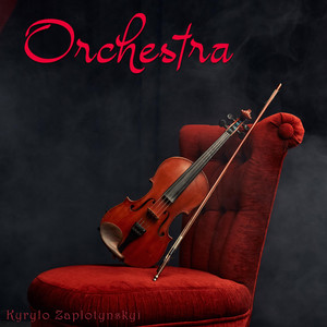 Kyrylo Zaplotynskyi — Orchestra