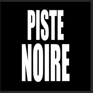 Piste Noire by CKS