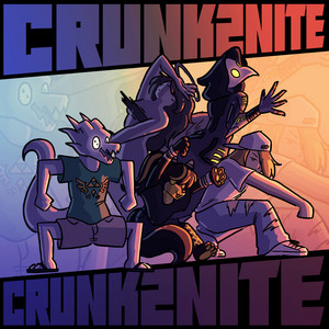 CRUNK2NITE by Ecli, Korva, Scavenger, Soris, X2H
