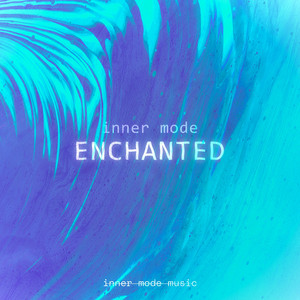 Enchanted by Innermode
