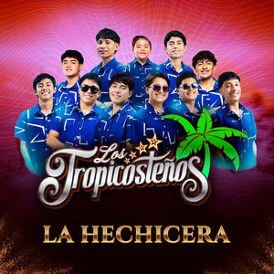 La Hechicera by Los Tropicosteños