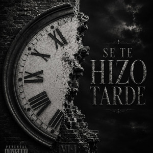 Se te hizo tarde by Güero Banks