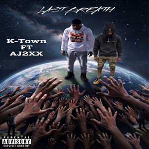 LAST BREATH by k-town, AJ2XX