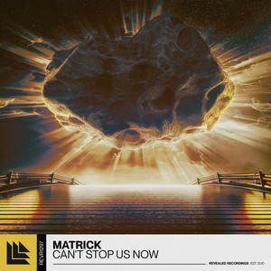 Can't Stop Us Now by MatricK