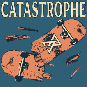 Catastrophe by RIVIA