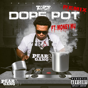 Dope Pot (Remix) by T23zy, Money Mu