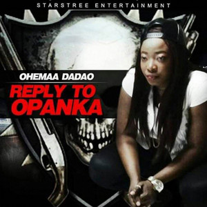 Ohemaa Dadao - Reply to Opanka