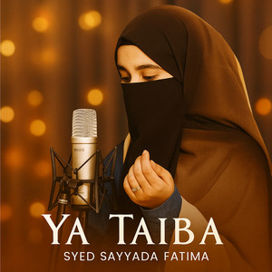 Syed Sayyada Fatima - Ya Taiba (Vocals Only)