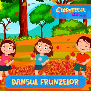 Dansul frunzelor by Clopotelul Magic