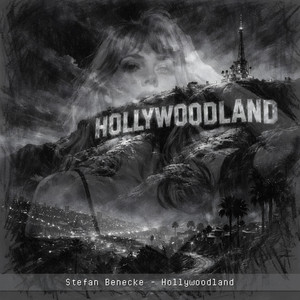 Hollywoodland by Stefan Benecke