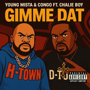 Gimme Dat by Young Mista, Congo, Chalie Boy