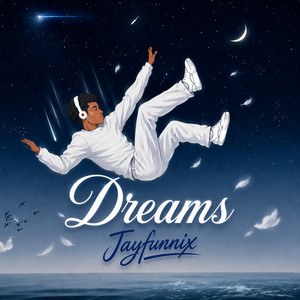 Dreams by Jayfunnix
