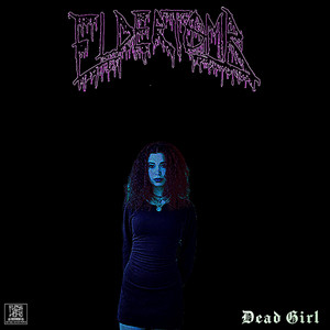 Dead Girl by ELDERTOMB
