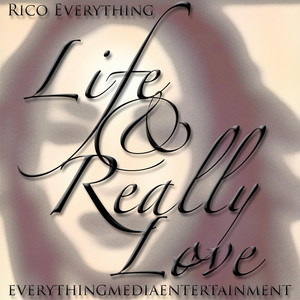 Really Love by Rico Everything