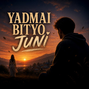 Prakash Acharya - YADMAI BITYO JUNI