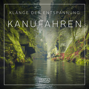 Klänge der Entspannung - Kanufahren