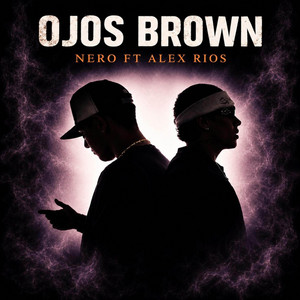 OJOS BROWN by Nero, Alex Rios