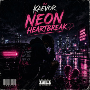 Neon Heartbreak by KAEVOR