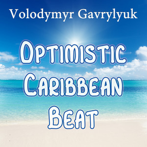 Volodymyr Gavrylyuk — Optimistic Caribbean Beat