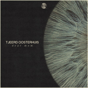 Dear Mom by Tjeerd Oosterhuis